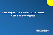 Cara Bayar UTBK SNBT 2023 Lewat ATM BNI Lengkap