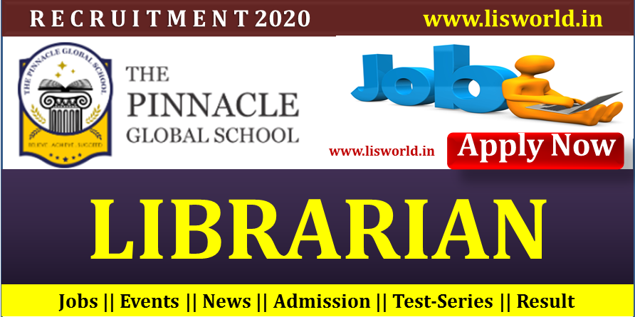 Recruitment for Librarian The Pinnacle Global School, MP