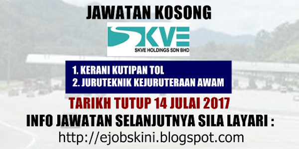 Jawatan Kosong SKVE Holdings Sdn Bhd - 14 Julai 2017
