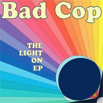 Bad Cops - Light On