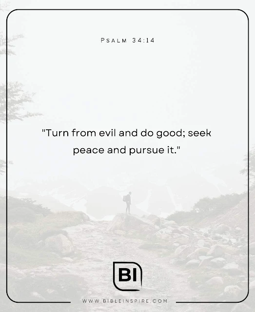 bible quotes on war, scriptures on war, Psalm 34:14 NIV bible verse