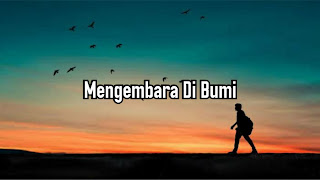 Mengembara Di Bumi