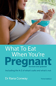 What to Eat When You're Pregnant ePub eBook: What to Eat When You're Pregnant 3e (English Edition)