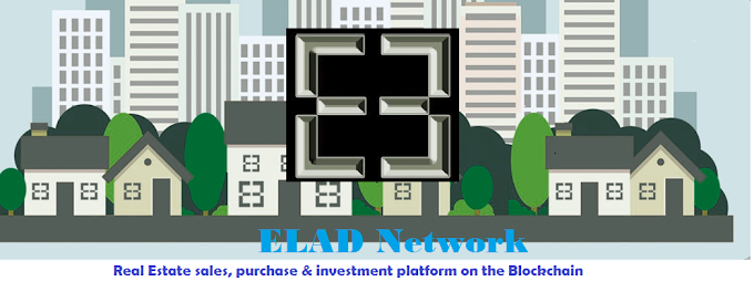 ELAD NETWORK :A conduit for cross border property transactions to anyone on the globe.