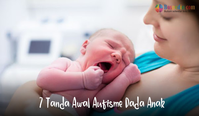 7 Tanda Awal Autisme Pada Anak