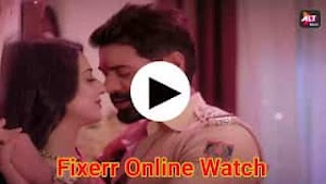 Fixerr web series download [free] and play online on Alt balaji 