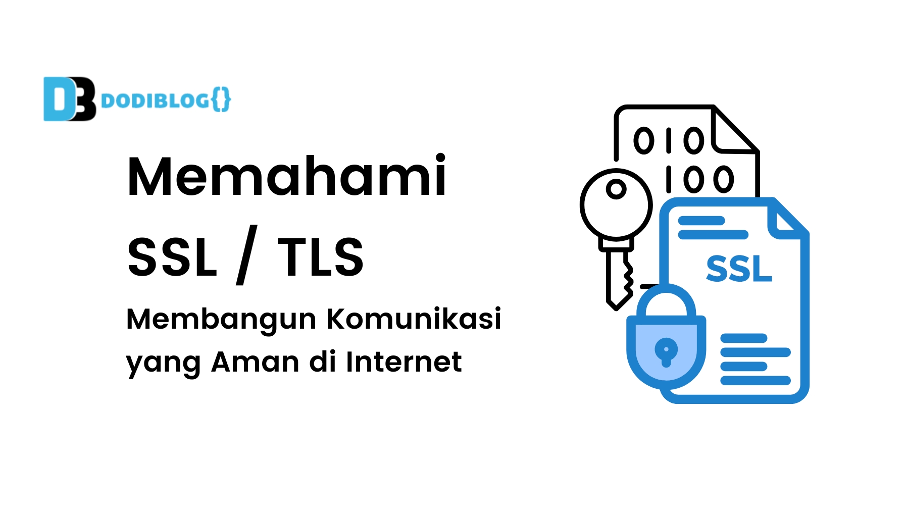 Memahami SSLTLS Membangun Komunikasi yang Aman di Internet