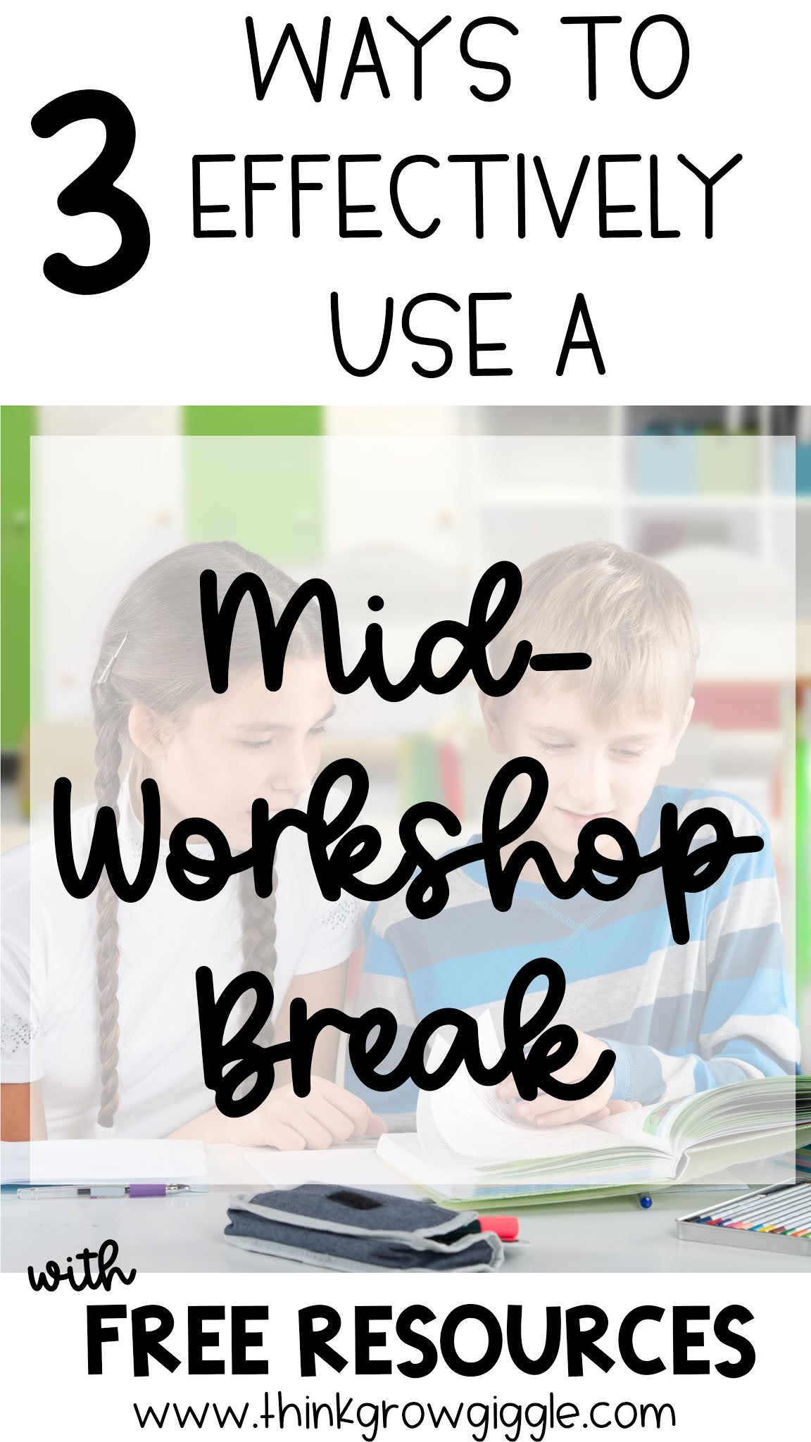 3 Ways to Effectively Use the Mid-Workshop Break