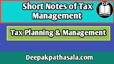 Tax Management: Advance payment of tax, TDS and TCS Return and Assessment Procedure