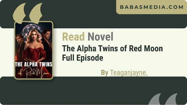 Cover Novel The Alpha Twins of Red Moon By Teaganjayne