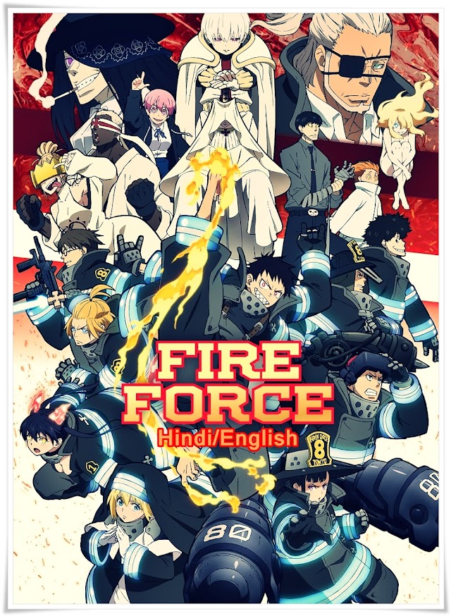 The Fire Force Urdu/Hind/English