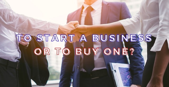 why better buy existing business rather than start from scratch