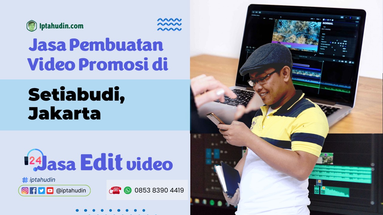 Jasa	Video Promosi di Setiabudi, Jakarta	Terbaik