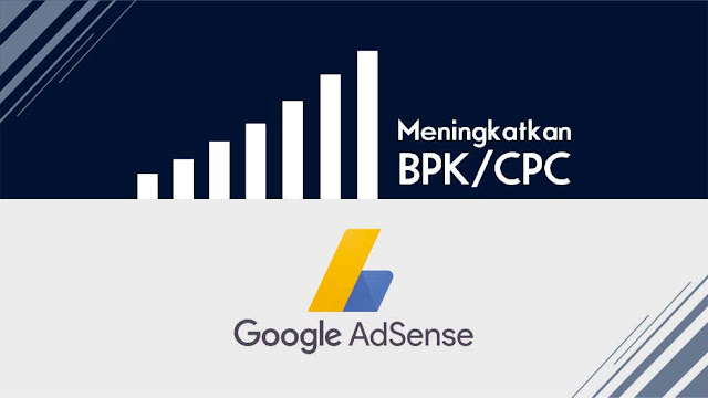 Cara Ampuh Meningkatkan CPC CTR Adsense Blog