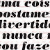 "Uma coisa supostamente divertida que nunca mais vou fazer", de David Foster Wallace 