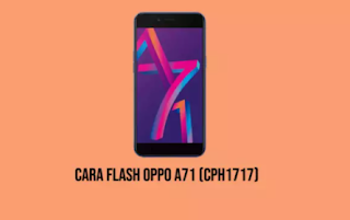 cara flash Oppo A71 CPH1717