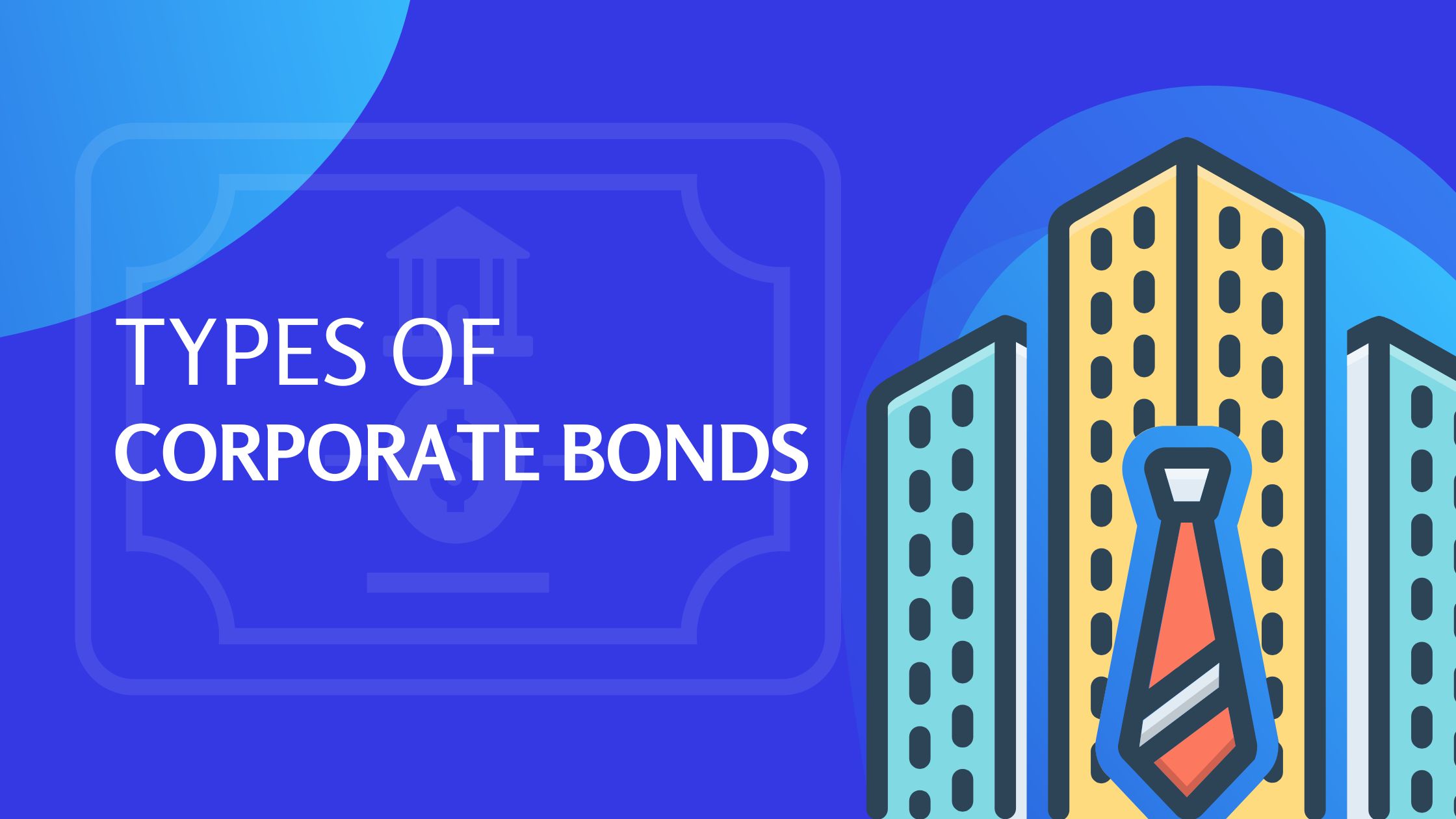Types of corporate bonds