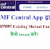 How to invest in existing mutual fund through MF Central?