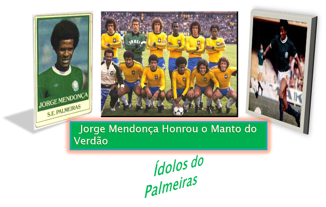 Ídolos do Palmeiras - Jorge Mendonça