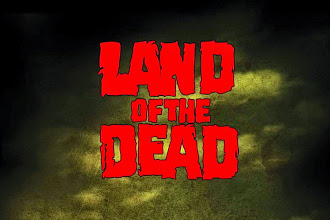 Land of the Dead.
