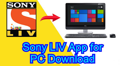 Sony LIV App for PC