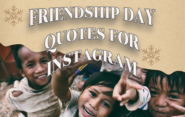 Friendship Day Quotes for Instagram
