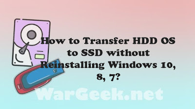 How to Transfer HDD OS to SSD without Reinstalling Windows 10, 8, 7?