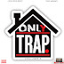 Eksi Zedd Beatz x Trap Monney - Only Trap Vol. II