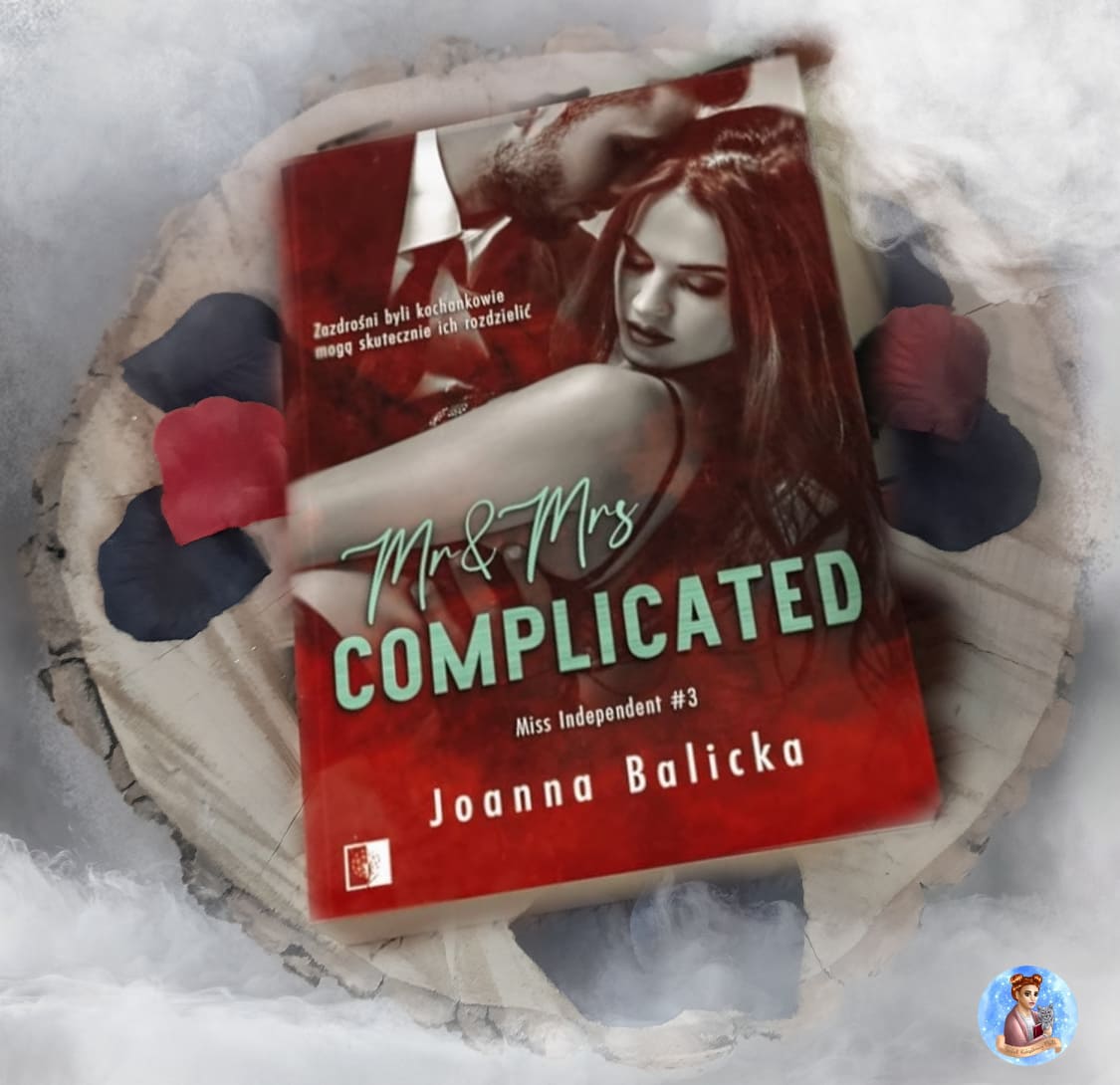 Joanna Balicka - Mr & Mrs Complicated - Wydawnictwo NieZwykłe - Recenzja 