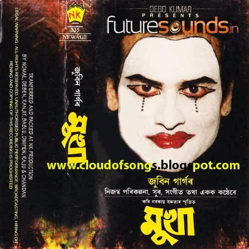 http://cloudofsongs.blogspot.in/2014/08/mukha-by-zubeen-garg-full-album.html