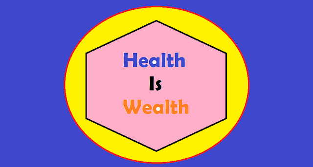 Health is Wealth