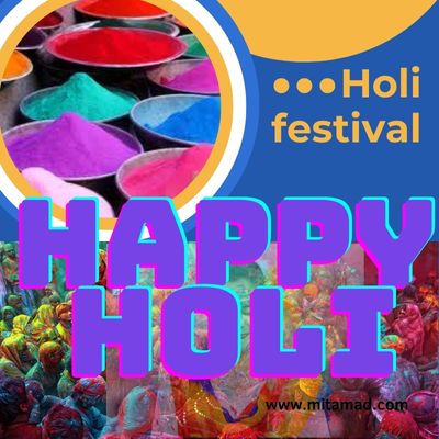 Holi festival | होली कब और क्यों मनाई जाती है