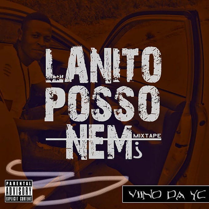 Viino - Lanito Posso Nem (MixTape) (2021) (Download)