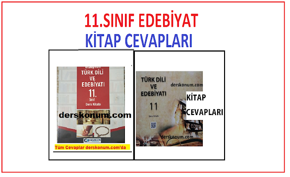 11. Sınıf Edebiyat Kitap Cevapları GEZEGEN YAYINLARI, 11.Sınıf Türk Dili ve Edebiyatı Meb Yayınları Kitap Cevapları, 11. SINIF EDEBİYAT KİTAP CEVAPLARI, KİTAP CEVAPLARI,