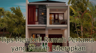 Tips Membeli Rumah Pertama