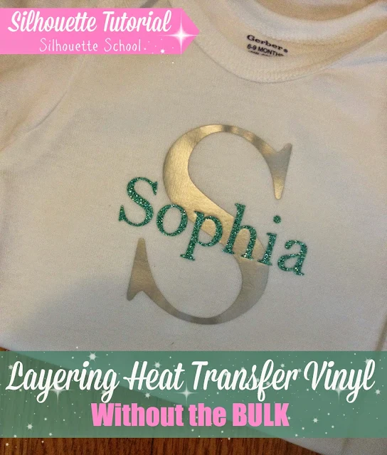 Layering HTV, heat transfer vinyl, Silhouette tutorial, Silhouette Studio, silhouette 101