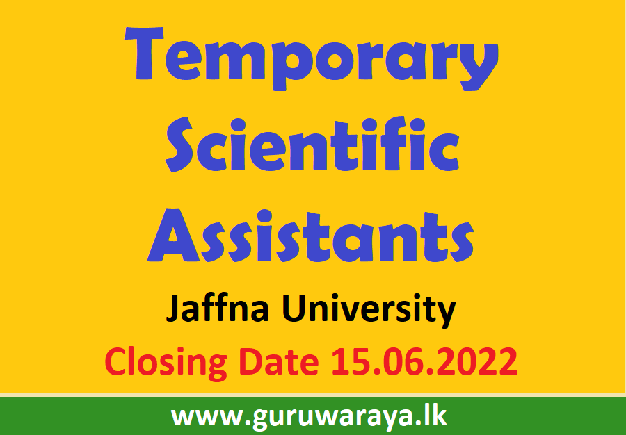 Temporary Scientific Assistants - Jaffna University 