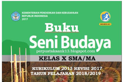 Buku Seni Budaya Kelas X SMA/MA Revisi 2017 Semester 1 dan 2