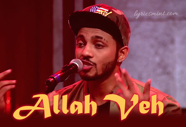 Allah Veh Lyrics - Raftaar
