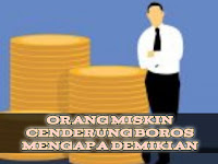 Orang Miskin Cenderung Boros Mengapa Demikian