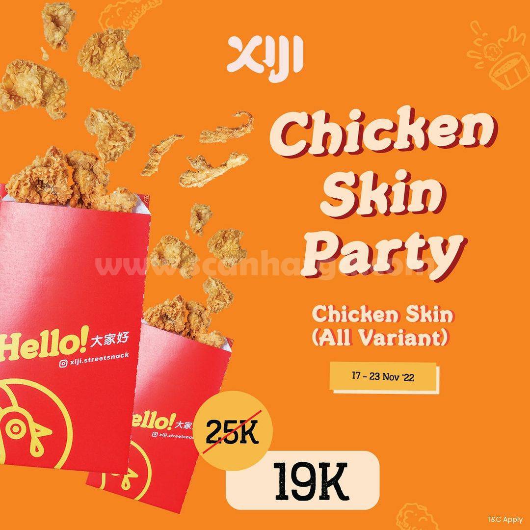 Promo XIJI STREET SNACK harga spesial Chicken Skin Party cuma 19RB