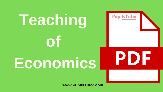 TNTEU (Tamil Nadu Teachers Education University) (Pedagogy) Teaching of Economics PDF Books, Notes and Study Material in English Medium Download Free for B.Ed 1st and 2nd Year | (Pedagogy of Economics) Teaching of Economics Book TNTEU 