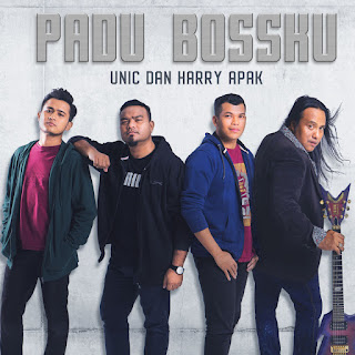 MP3 download UNIC & Harry Apak - Padu Bossku - Single iTunes plus aac m4a mp3