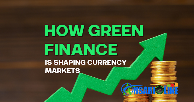 How Green Finance is Shaping Currency Markets