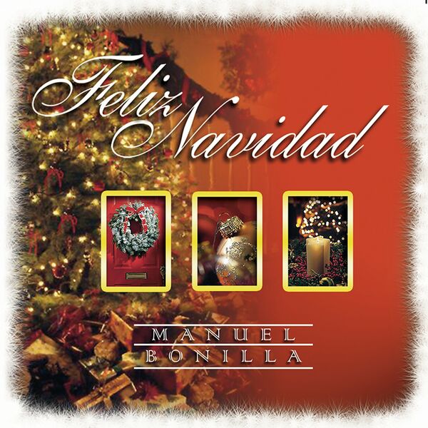 Manuel Bonilla – Feliz Navidad