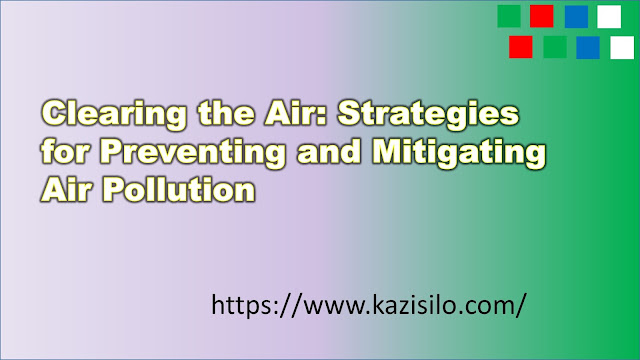 Preventing and Mitigating Air Pollution