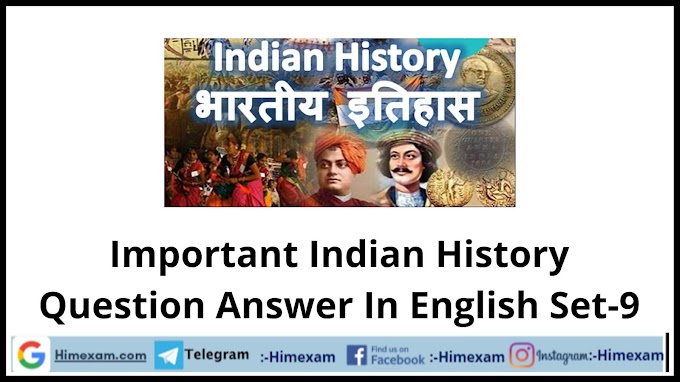 Important Indian History Question Answer In English Set-9