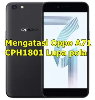 Oppo A71 CPH1801 Lupa pola pin