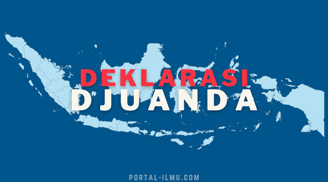 Deklarasi Djuanda untuk Kedaulatan Laut Indonesia: Penjelasan Lengkap