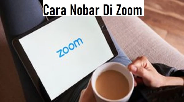 Cara Nobar Di Zoom